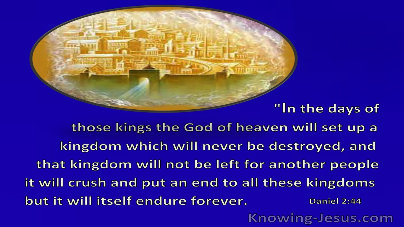 Daniel 2:44 A Kingdom That Will Never Be Destroyed (gold)